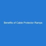 Benefits of Cable Protector Ramps