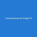 Características de Google Fit