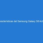 Características del Samsung Galaxy S8 Active