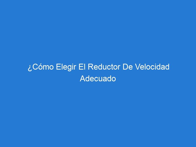 ¿Cómo Elegir El Reductor De Velocidad Adecuado Para El Cruce Peatonal?