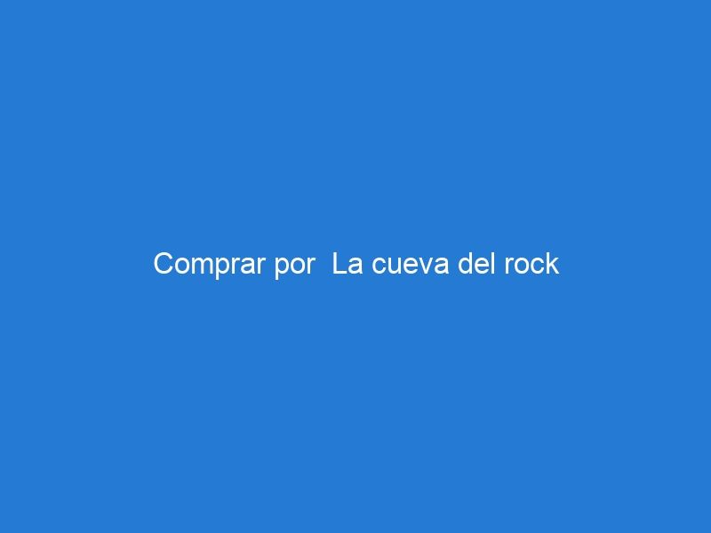 Comprar por  La cueva del rock