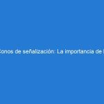 Conos de señalización: La importancia de la resistencia a las condiciones climáticas