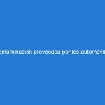 Contaminación provocada por los automóviles