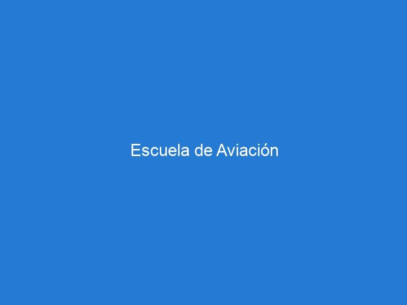 Escuela de Aviación