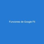 Funciones de Google Fit