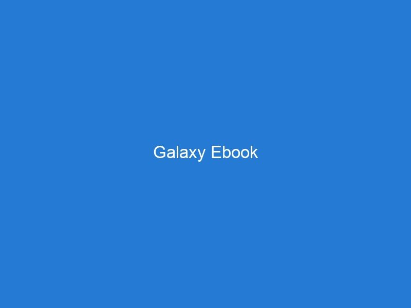 Galaxy Ebook