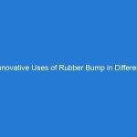 Innovative Uses of Rubber Bump in Different Industries