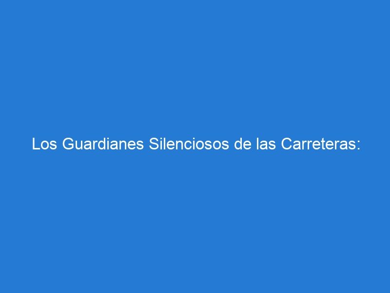 Los Guardianes Silenciosos de las Carreteras: Descubriendo el Papel Crucial de los Conos Naranjas