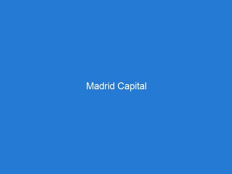 Madrid Capital