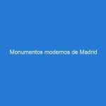 Monumentos modernos de Madrid