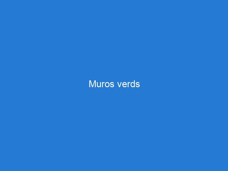 Muros verds