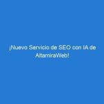 ¡Nuevo Servicio de SEO con IA de AltamiraWeb!