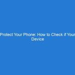 Protect Your Phone: How to Check if Your Device is on the IMEI Database and Remove it Safely