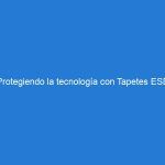 Protegiendo la tecnología con Tapetes ESD