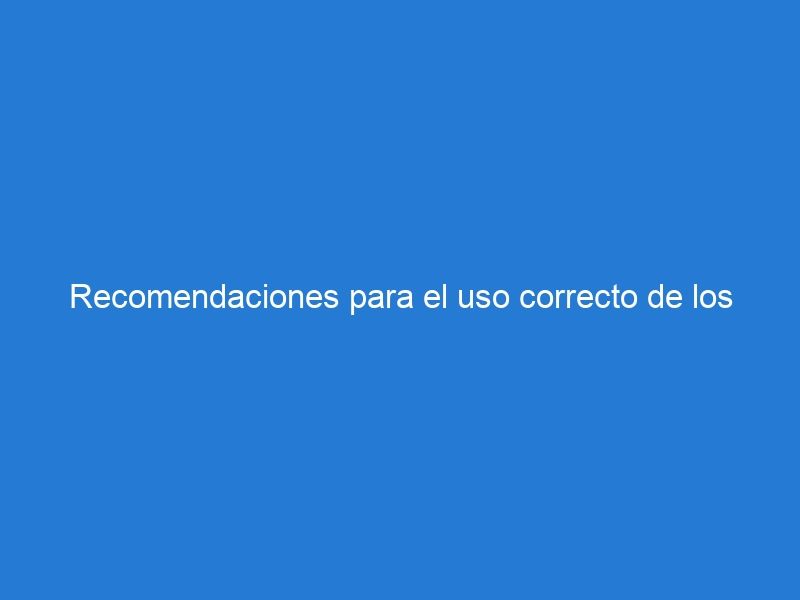 Recomendaciones para el uso correcto de los reductores de velocidad