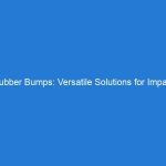 Rubber Bumps: Versatile Solutions for Impact Absorption and Surface Protection