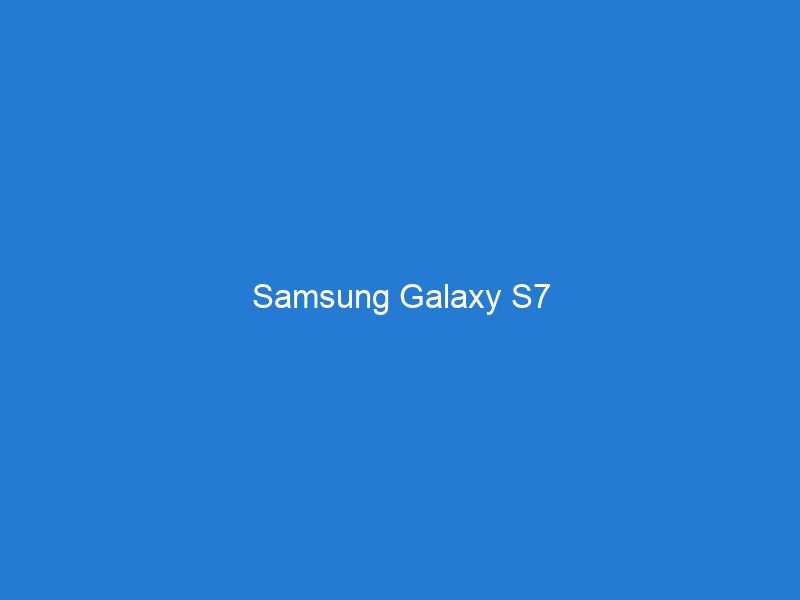 Samsung Galaxy S7