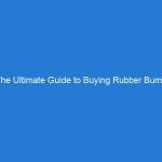 The Ultimate Guide to Buying Rubber Bump