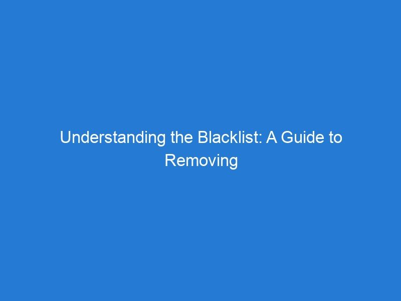 Understanding the Blacklist: A Guide to Removing Your IMEI from it