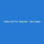 Video Hot For Teacher – Van Halen