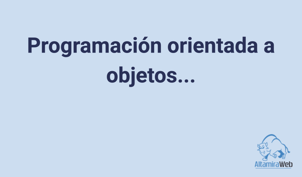 Programación orientada a objetos